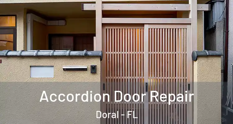  Accordion Door Repair Doral - FL