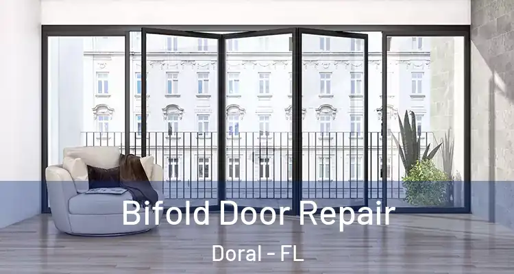  Bifold Door Repair Doral - FL