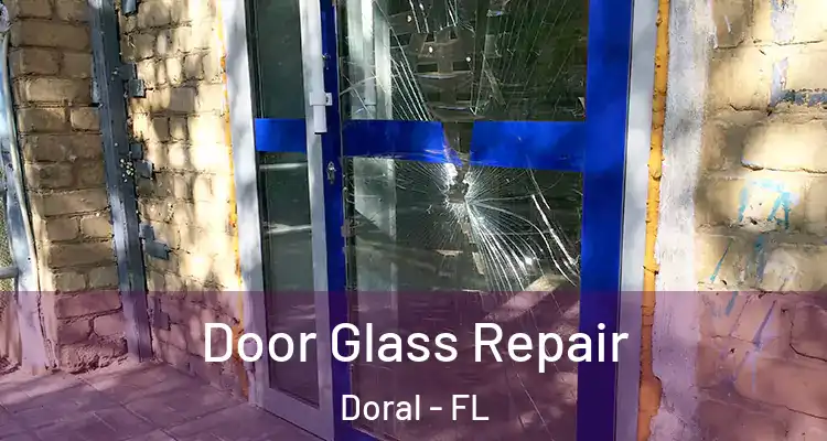  Door Glass Repair Doral - FL