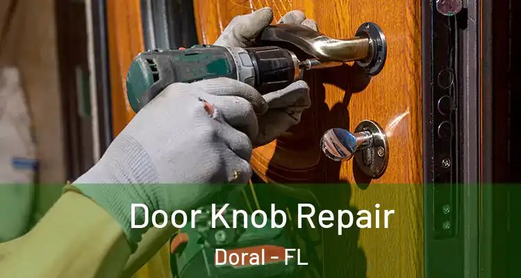  Door Knob Repair Doral - FL
