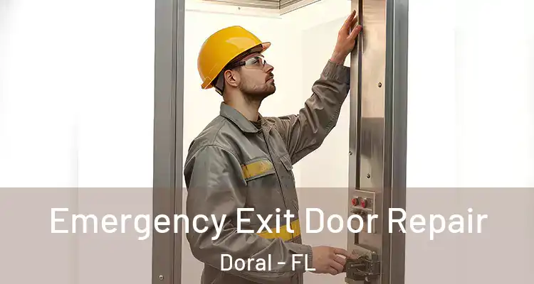 Emergency Exit Door Repair Doral - FL