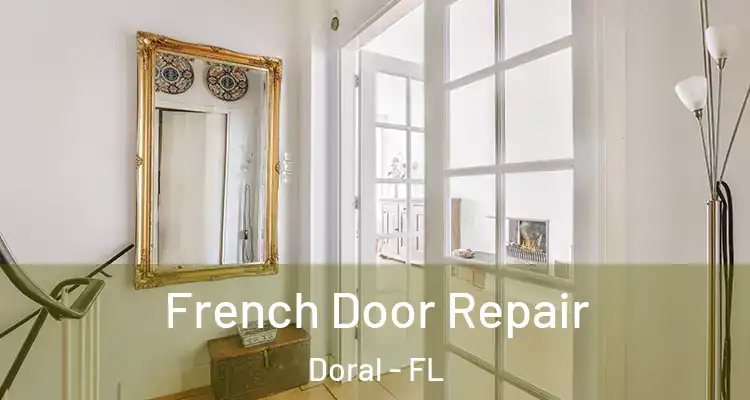  French Door Repair Doral - FL