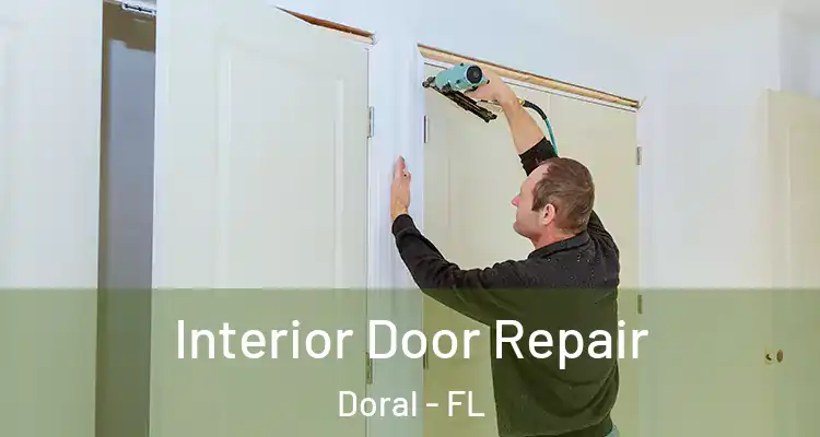  Interior Door Repair Doral - FL