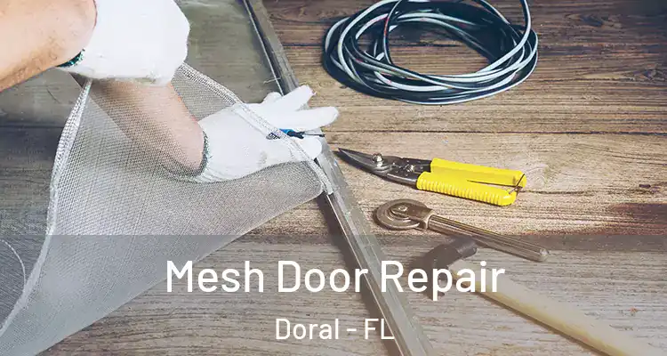  Mesh Door Repair Doral - FL