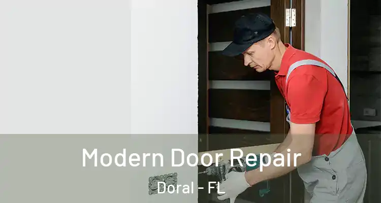  Modern Door Repair Doral - FL