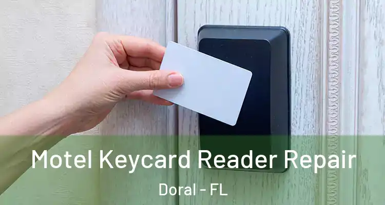 Motel Keycard Reader Repair Doral - FL
