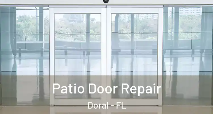  Patio Door Repair Doral - FL