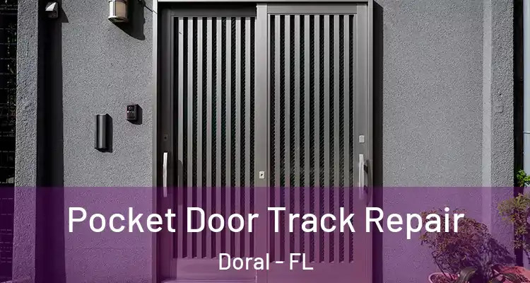  Pocket Door Track Repair Doral - FL