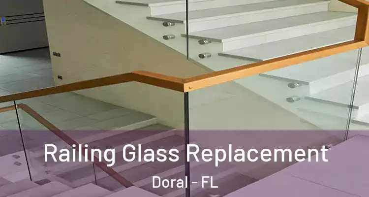  Railing Glass Replacement Doral - FL