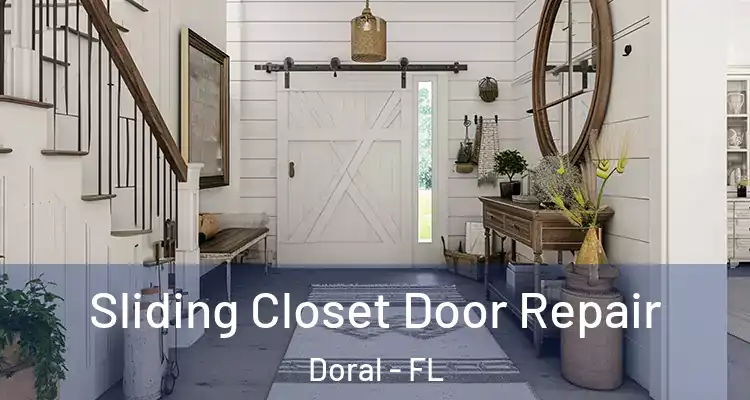  Sliding Closet Door Repair Doral - FL