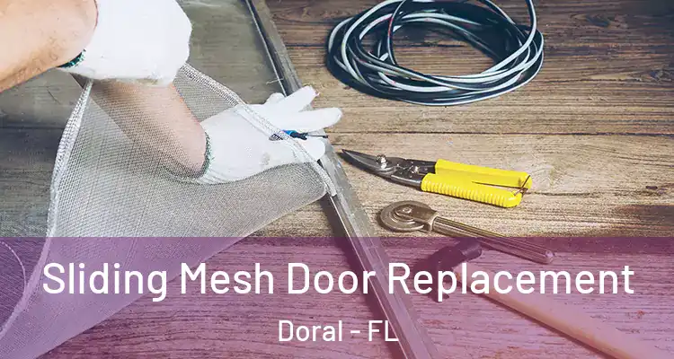  Sliding Mesh Door Replacement Doral - FL